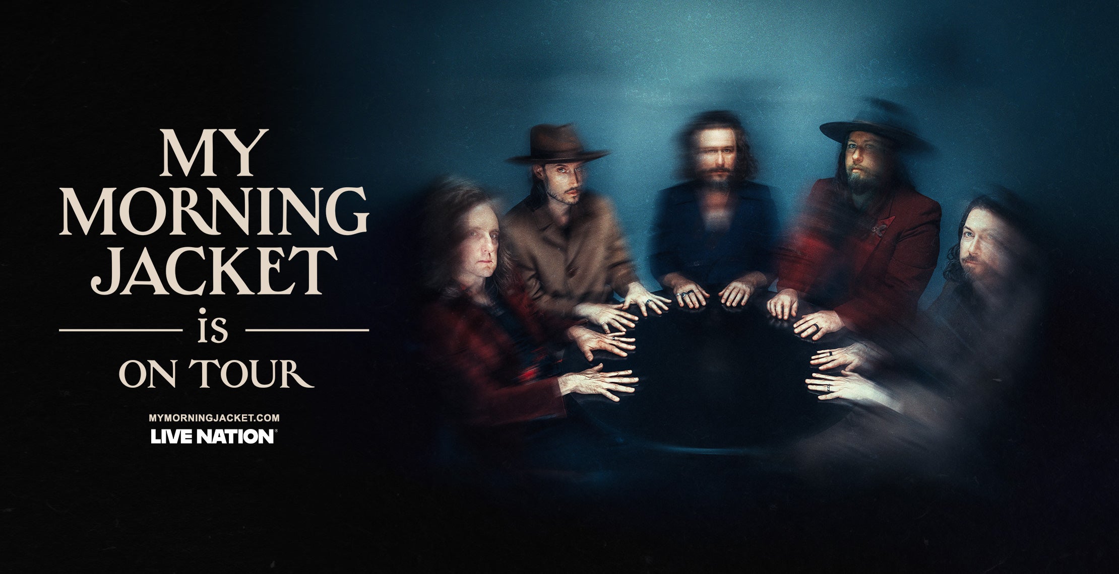 MY MORNING JACKET "is" ON TOUR!