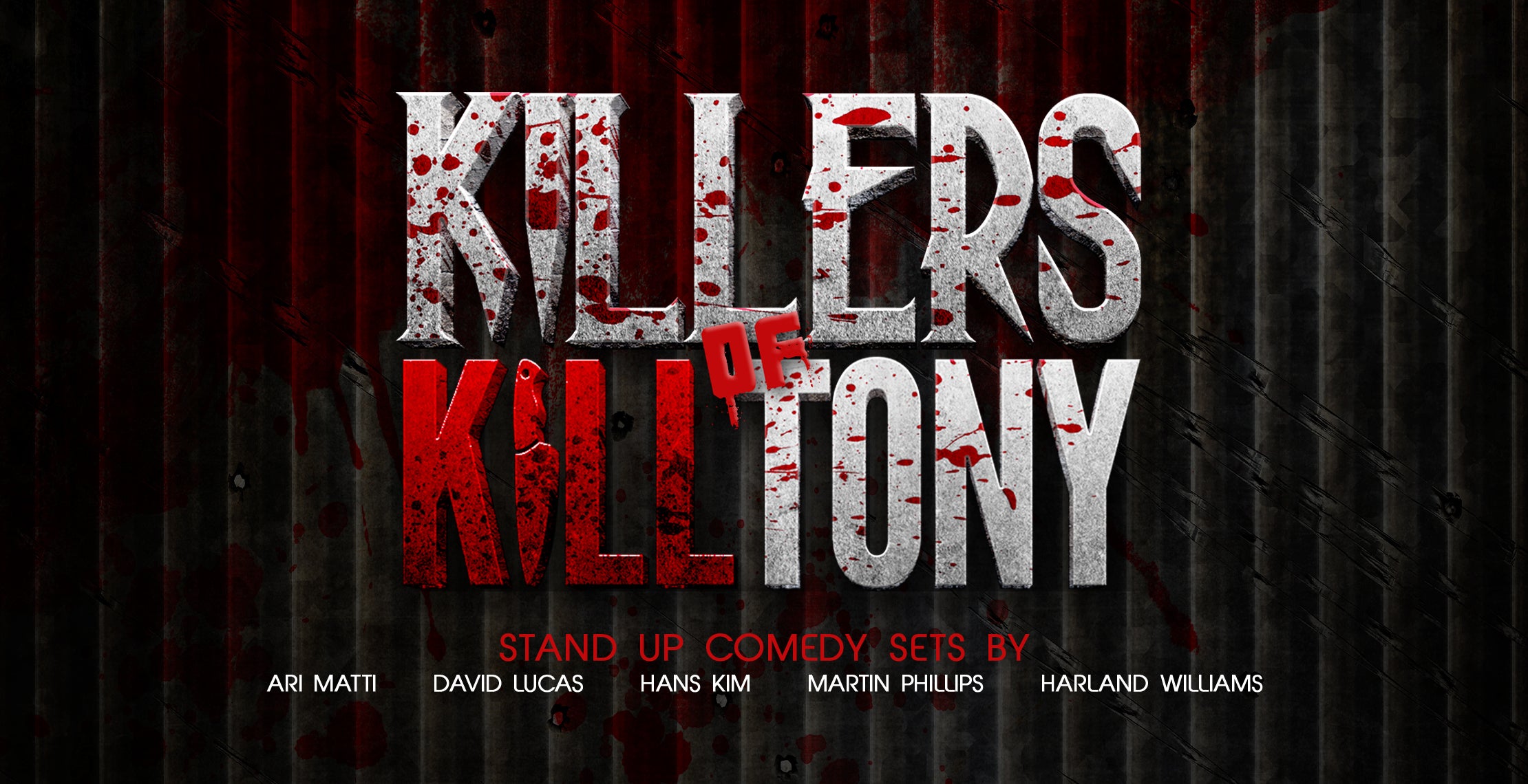 Killers of Kill Tony