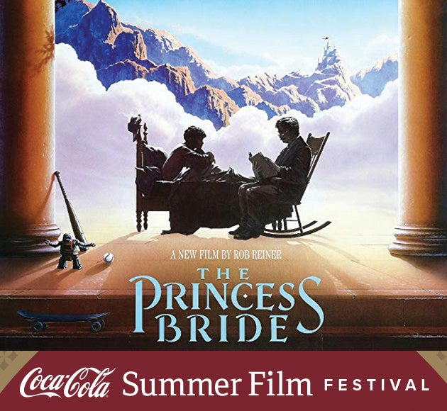 CocaCola Summer Film Festival The Princess Bride